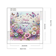 Load image into Gallery viewer, Diamond Painting - Partial Special Shaped - Happy birthday flowers and butterflies (30*30CM)