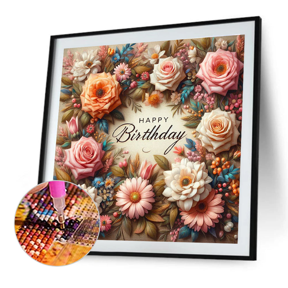 Diamond Painting - Full Round - Happy birthday flowers (40*40CM)