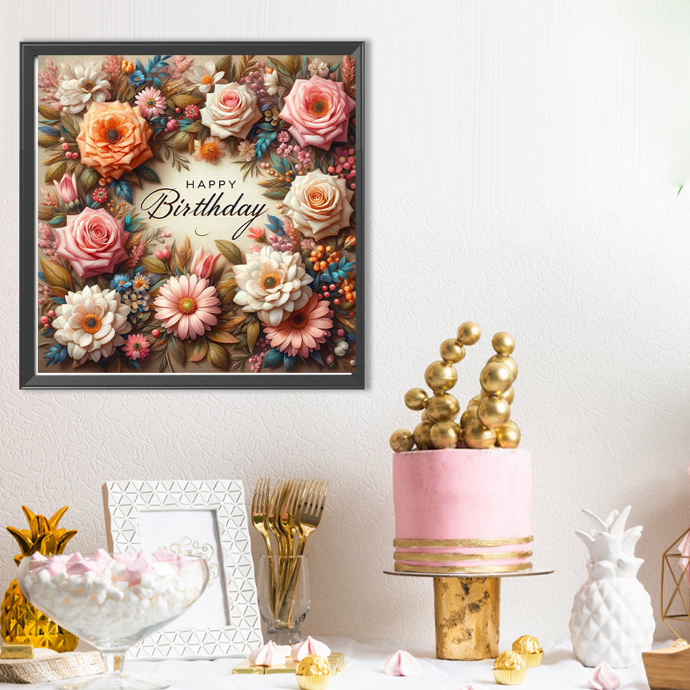 Diamond Painting - Full Round - Happy birthday flowers (40*40CM)