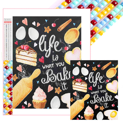 Diamond Painting - Full Square - Life Is What You Bake It (40*50CM)