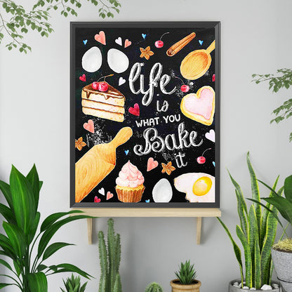 Diamond Painting - Full Square - Life Is What You Bake It (40*50CM)