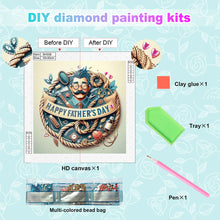 Load image into Gallery viewer, Diamond Painting - Partial Special Shaped - Father&#39;S Day (30*30CM)
