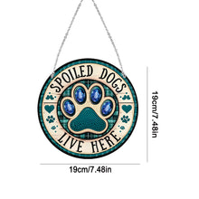 Load image into Gallery viewer, Acrylic Suncatcher Window Door Sign Hanging Decor Garden Decor (Spoiled Dog)
