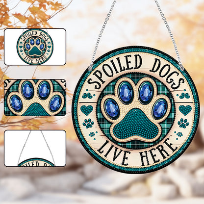 Acrylic Suncatcher Window Door Sign Hanging Decor Garden Decor (Spoiled Dog)